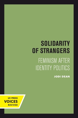 Solidarity of Strangers: Feminism after Identity Politics book
