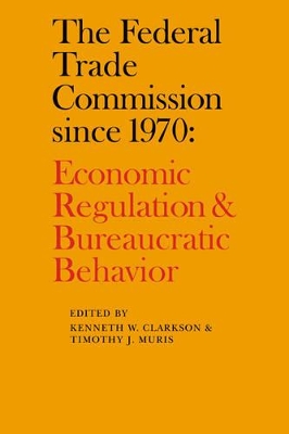 Federal Trade Commission since 1970 book