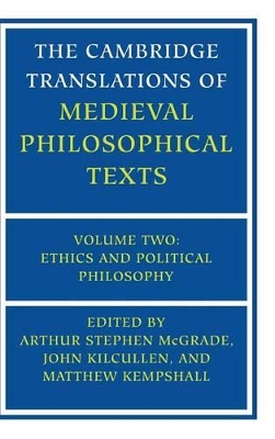 Cambridge Translations of Medieval Philosophical Texts: Volume 2, Ethics and Political Philosophy book