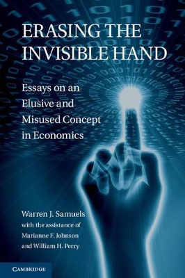 Erasing the Invisible Hand by Warren J. Samuels