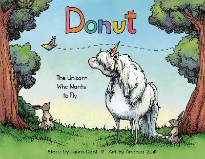 Donut: The Unicorn Who Wants to Fly book