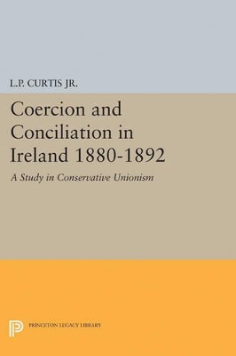 Coercion and Conciliation in Ireland 1880-1892 book