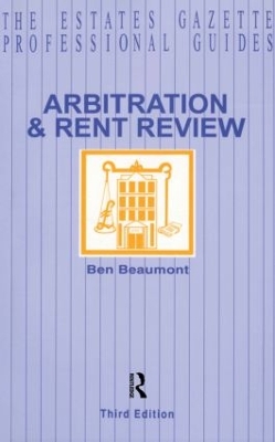 Arbitration and Rent Review by Ben Beaumont
