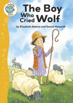 Boy Who Cried Wolf by Elizabeth Adams
