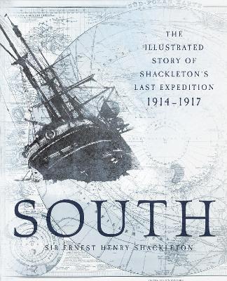 South by Ernest Henry Shackleton, Sir