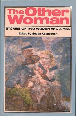 The Other Woman: Stories of Two Women and a Man book