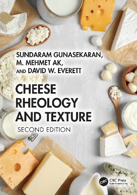 Cheese Rheology and Texture by Sundaram Gunasekaran