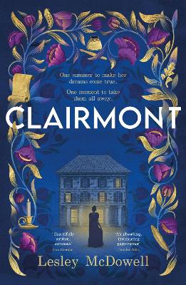 Clairmont: The sensuous hidden story of the greatest muse of the Romantic period by Lesley McDowell