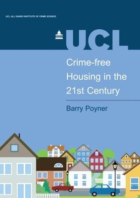Crime-free Housing in the 21st Century by Barry Poyner