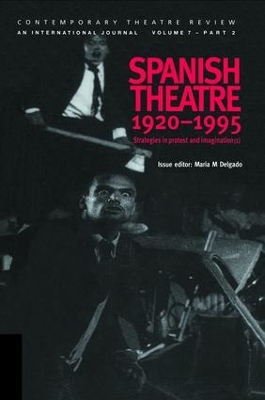 Spanish Theatre 1920-1995 by Maria M. Delgado