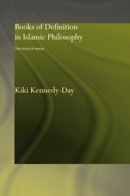 Books of Definition in Islamic Philosophy by Kiki Kennedy-Day