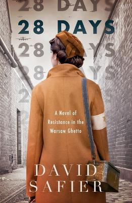 28 Days: A Novel of Resistance in the Warsaw Ghetto book
