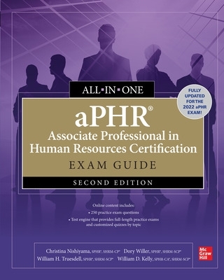 aPHR Associate Professional in Human Resources Certification All-in-One Exam Guide, Second Edition book