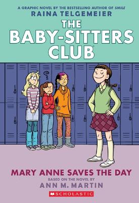 The Mary Anne Saves the Day: A Graphic Novel (the Baby-Sitters Club #3) by Raina Telgemeier