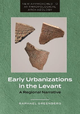 Early Urbanizations in the Levant: A Regional Narrative book