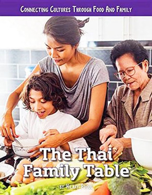 Connecting Cultures Through Family and Food: The Thai Family Table book