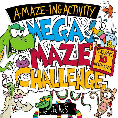 A-MAZE-ING Activity: Mega Maze Challenge book