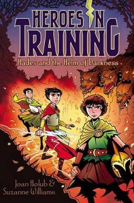 Heroes in Training #3: Hades and the Helm of Darkness by Joan Holub