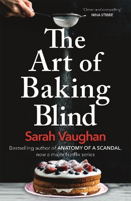 The Art of Baking Blind by Sarah Vaughan