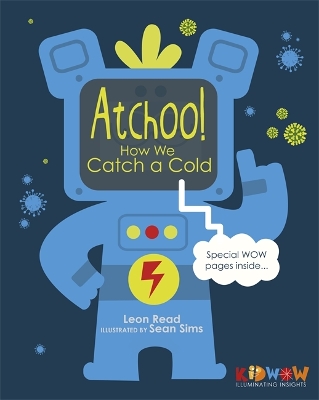 KIDWOW: Atchoo! How We Catch A Cold book