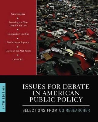 Issues for Debate in American Public Policy by CQ Researcher