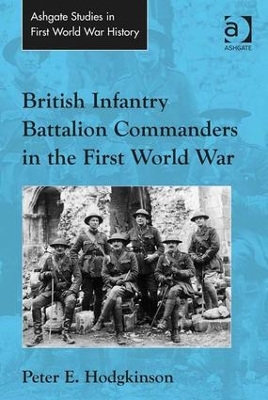 British Infantry Battalion Commanders in the First World War book