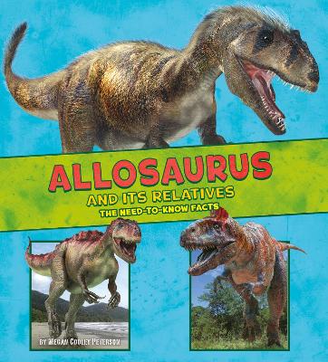 Allosaurus and Its Relatives by Megan Cooley Peterson