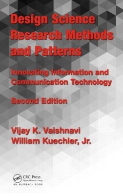 Design Science Research Methods and Patterns by Vijay K Vaishnavi