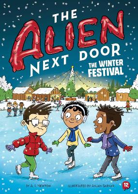 Alien Next Door 12: The Winter Festival by A.I. Newton