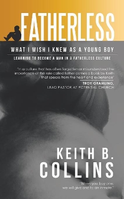 Fatherless: What I Wish I Knew as a Young Boy book