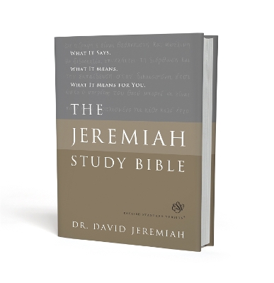 The Jeremiah Study Bible, ESV: What It Says. What It Means. What It Means for You. book