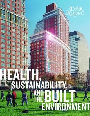 Health, Sustainability and the Built Environment book