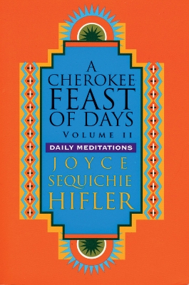 Cherokee Feast of Days by Joyce Sequichie Hifler