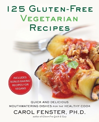 125 Gluten-free Vegetarian Recipes book