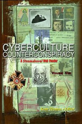 Cyberculture Counterconspiracy by Kenn Thomas