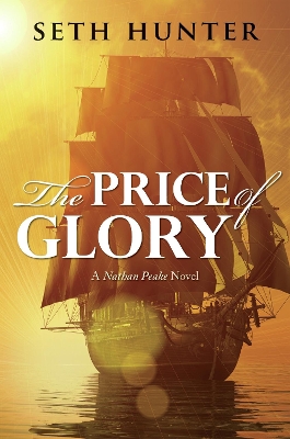 The Price of Glory by Seth Hunter