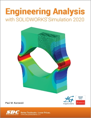 Engineering Analysis with SOLIDWORKS Simulation 2020 book