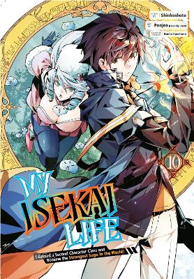 My Isekai Life 10: I Gained A Second Character Class And Became The Strongest Sage In The World! book
