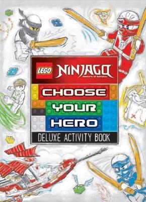 LEGO Ninjago: Choose Your Hero Deluxe Activity Book book