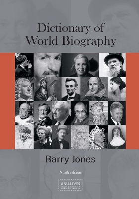 Dictionary of World Biography by Barry Jones