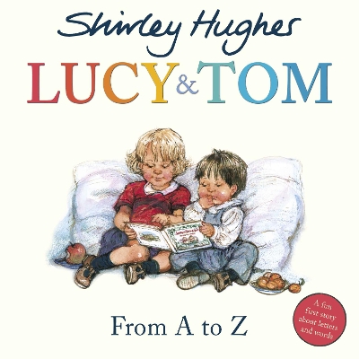 Lucy & Tom: From A to Z book