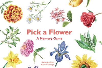 Pick a Flower: A Memory Game by Marcel George