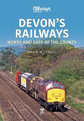 Devon's Railways: North and East of the Country book
