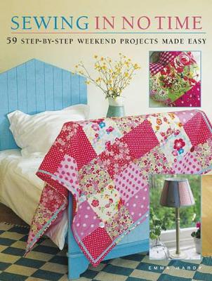 Sewing In No Time by Emma Hardy