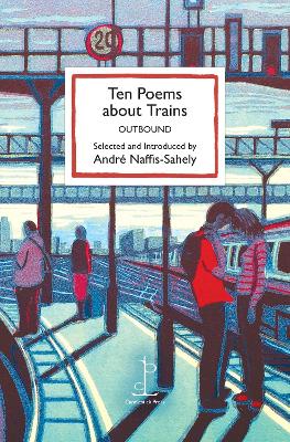 Ten Poems about Trains: OUTBOUND book