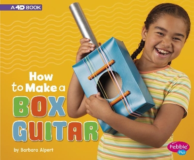 How to Make a Box Guitar: A 4D Book book