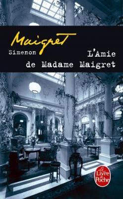 L'amie de Madame Maigret book