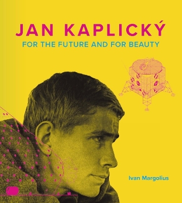 Jan Kaplicky: For the Future and For Beauty book