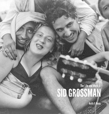 Life and Work of Sid Grossman book