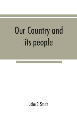 Our country and its people; a descriptive and biographical record of Madison County, New York; book